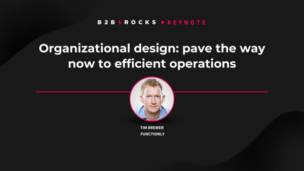 Organizational design: pave the way now to efficient operations