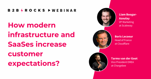 How modern infrastructure and SaaSes increase customer expectations?