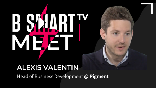 B Smart TV meet Alexis Valentin, head of business development @pigment