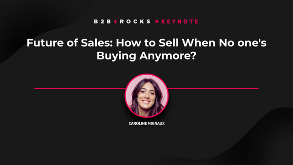 Future of Sales: How to Sell When No one's Buying Anymore?