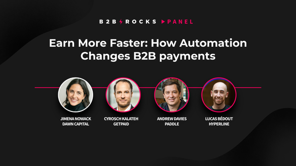 Earn More Faster: How Automation Changes B2B payments