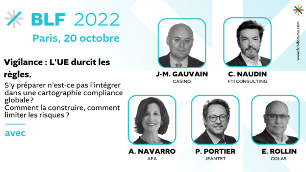 Vigilance : L'UE durcit les règles. S’y préparer n’est-ce pas l’intégrer dans une cartographie compliance globale ? Comment la construire, comment limiter les risques ?