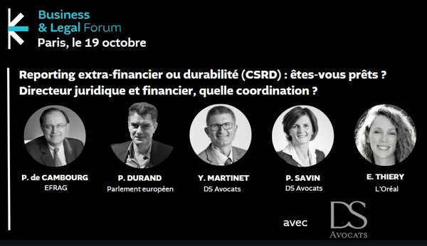 Reporting extra-financier ou durabilité (CSRD) : êtes-vous prêts ?  Directeurs juridique et financier, quelle coordination ?