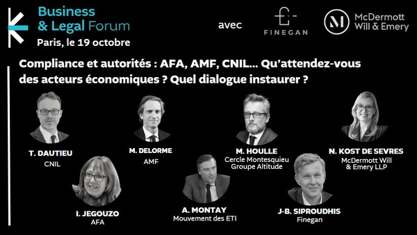 Compliance et autorités : AFA, AMF, CNIL… Qu’attendez-vous des acteurs économiques ? Quel dialogue instaurer ?
