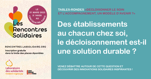 Des établissements au chacun chez soi, le décloisonnement  est-il une solution durable ?