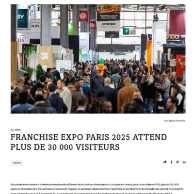 Franchise Expo Paris 2025 attend plus de 30 000 visiteurs