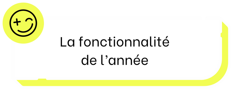 La fonctionnalité de l'année