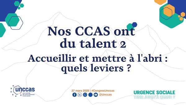 Nos CCAS ont du talent 2 | Accueillir et mettre à l'abri : quels leviers ?