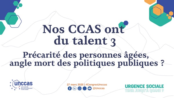 Nos CCAS ont du talent 3 | Précarité des personnes âgées, angle mort des politiques publiques ?