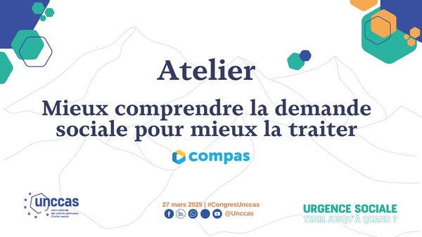 Atelier - Mieux comprendre la demande sociale pour mieux la traiter