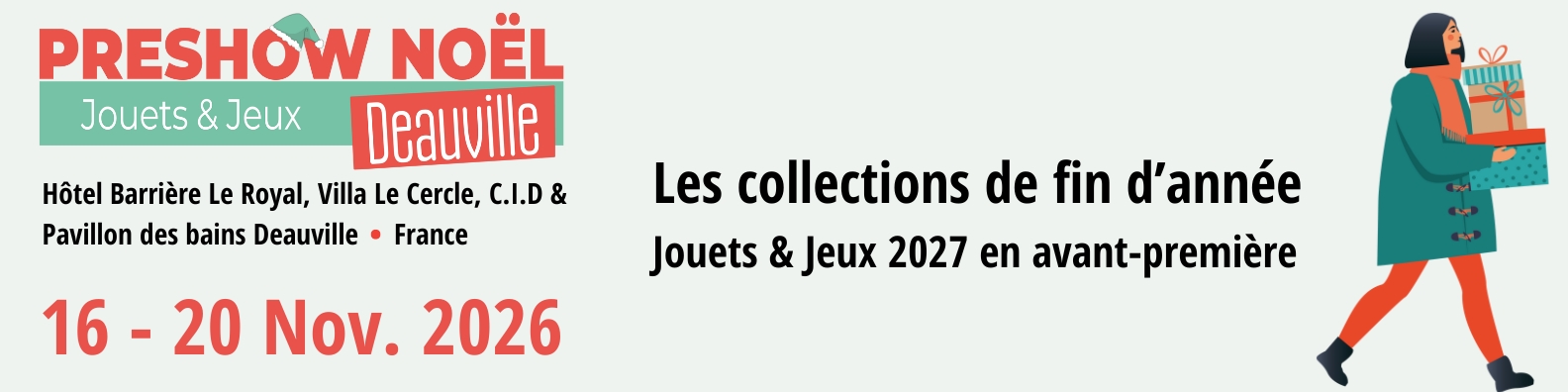 Preshow Noël Jouets & Jeux à Deauville du 17 au 21 novembre 2025 – Présentation en avant-première des collections Jouets & Jeux 2026 dans un cadre prestigieux à l’Hôtel Barrière Le Royal, Villa Le Cercle et le C.I.D.