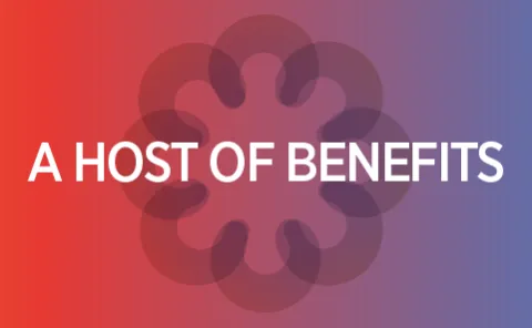 A host of benefits