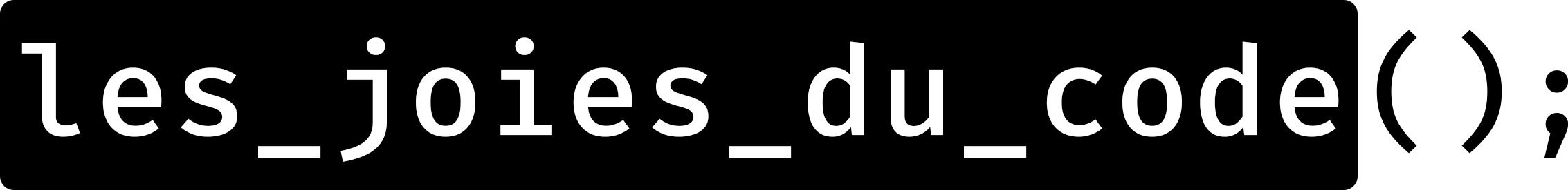 Les joies du codes