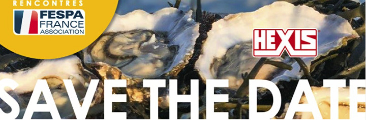 Rencontres FESPA France, avec visite du site HEXIS, le 20 avril