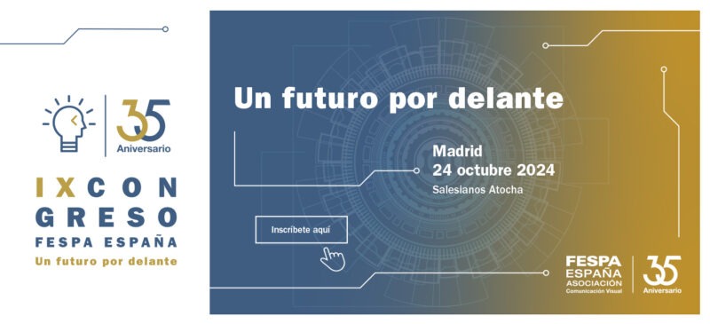 IX Congreso de FESPA España: “Un futuro por delante”