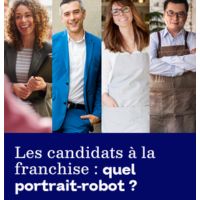 Les candidats à la franchise : quel portrait-robot ?