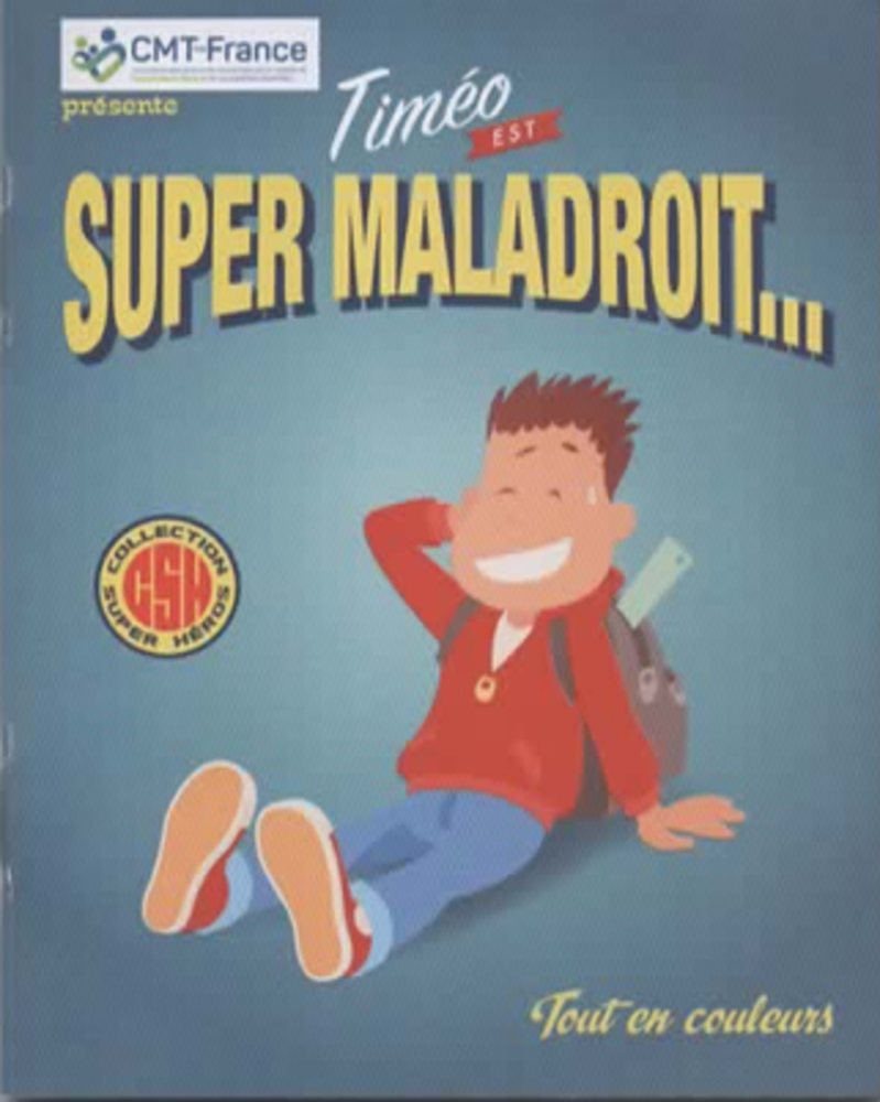 BD  CMT Timéo " super Maladroit"  pour les jeunes enfants 