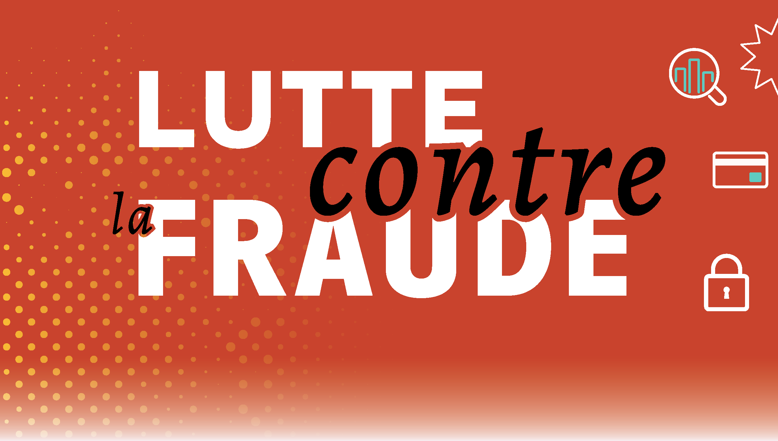Lutte contre la fraude