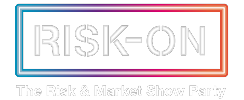 Risk-On The Risk & Markets Show Party