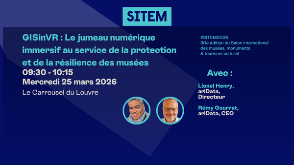 GISinVR : Le jumeau numérique immersif au service de la protection et de la résilience des musées
