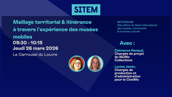 Maillage territorial & itinérance à travers l'expérience des musées mobiles