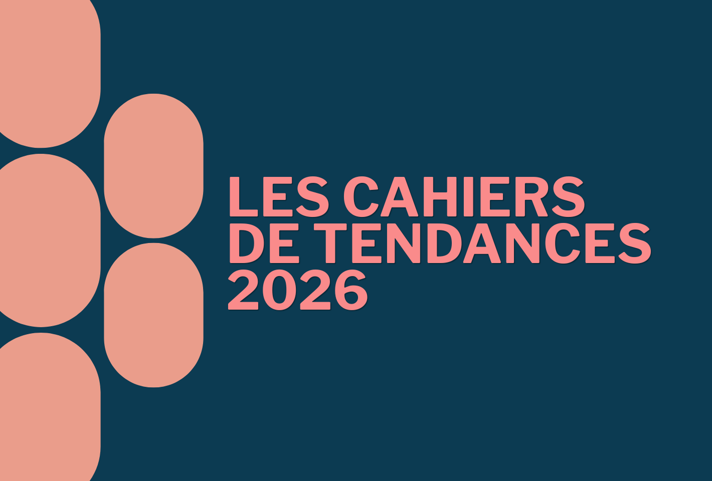 Découvrez les Cahiers de Tendances 2026 