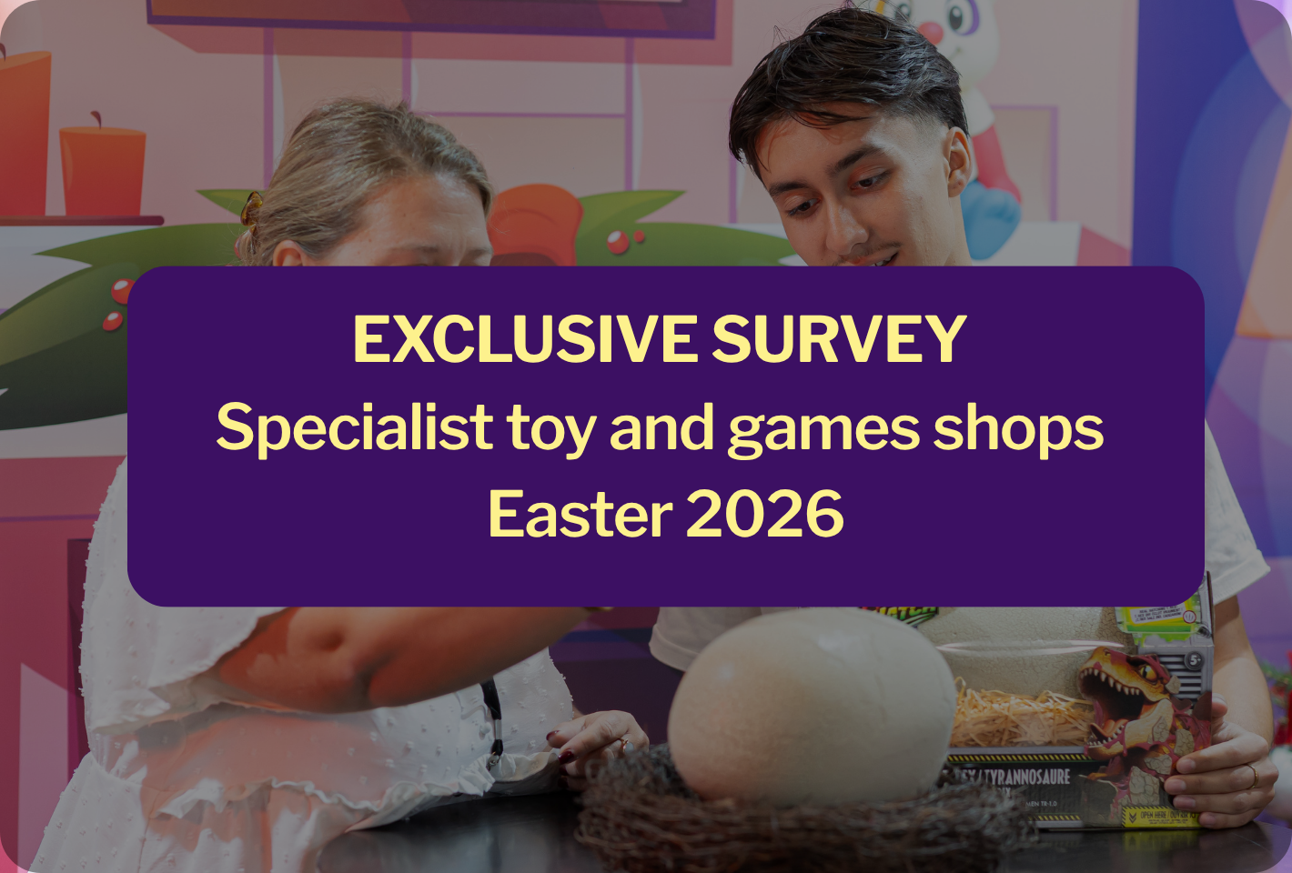 Exclusive Barometer of Specialist Games & Toys Stores Easter 2026