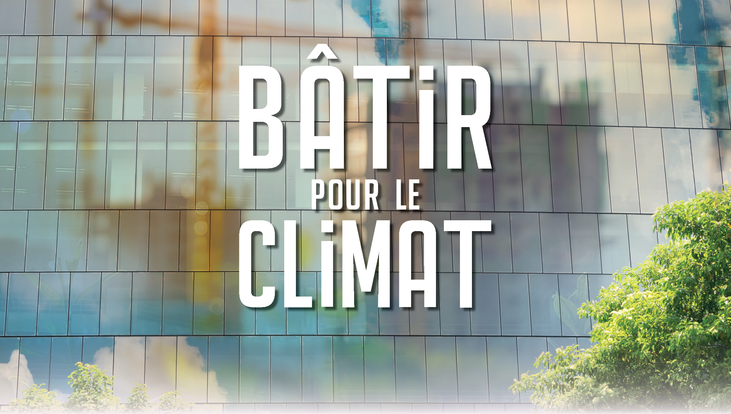 Bâtir pour le climat