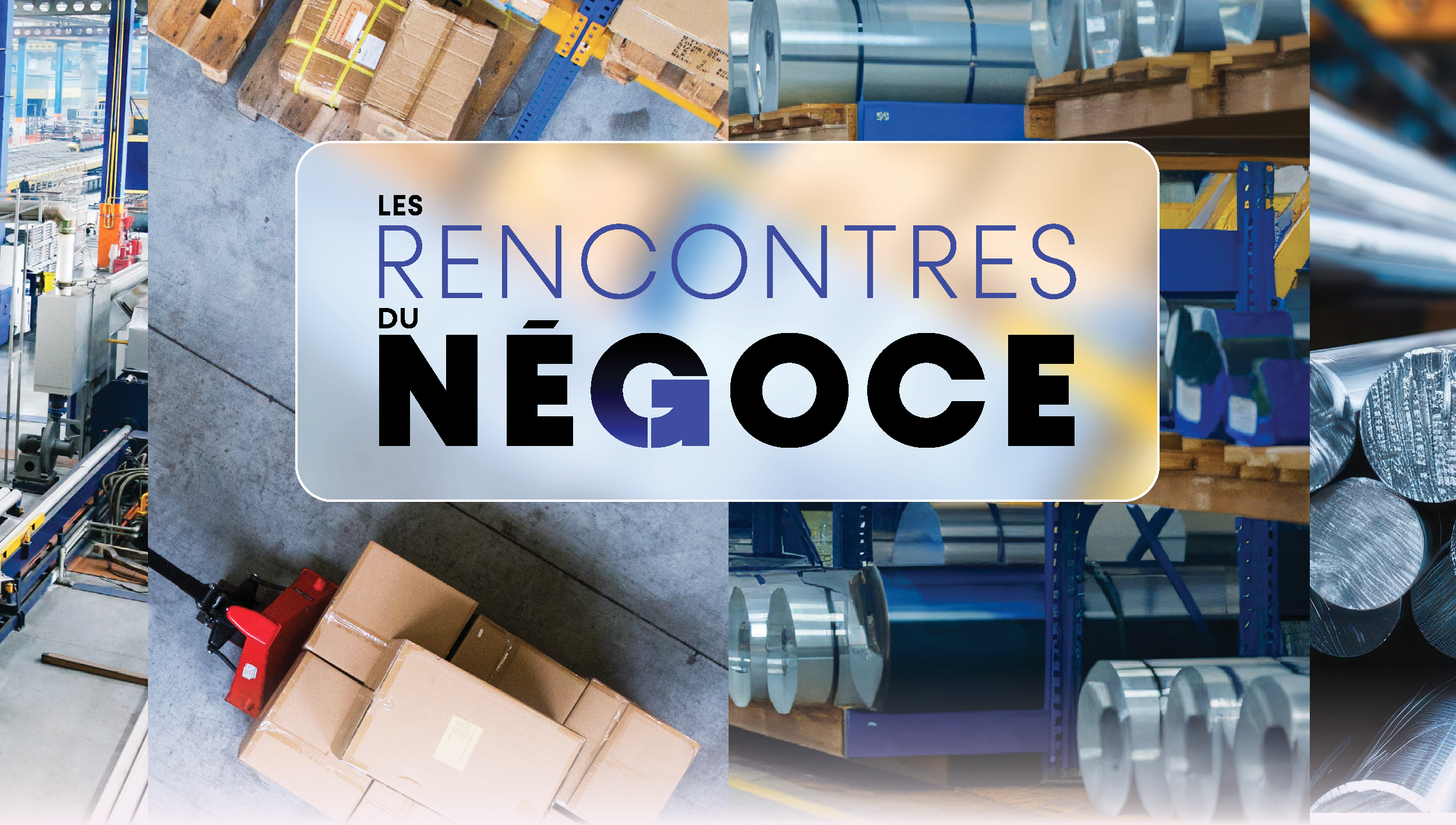 Les rencontres du Négoce