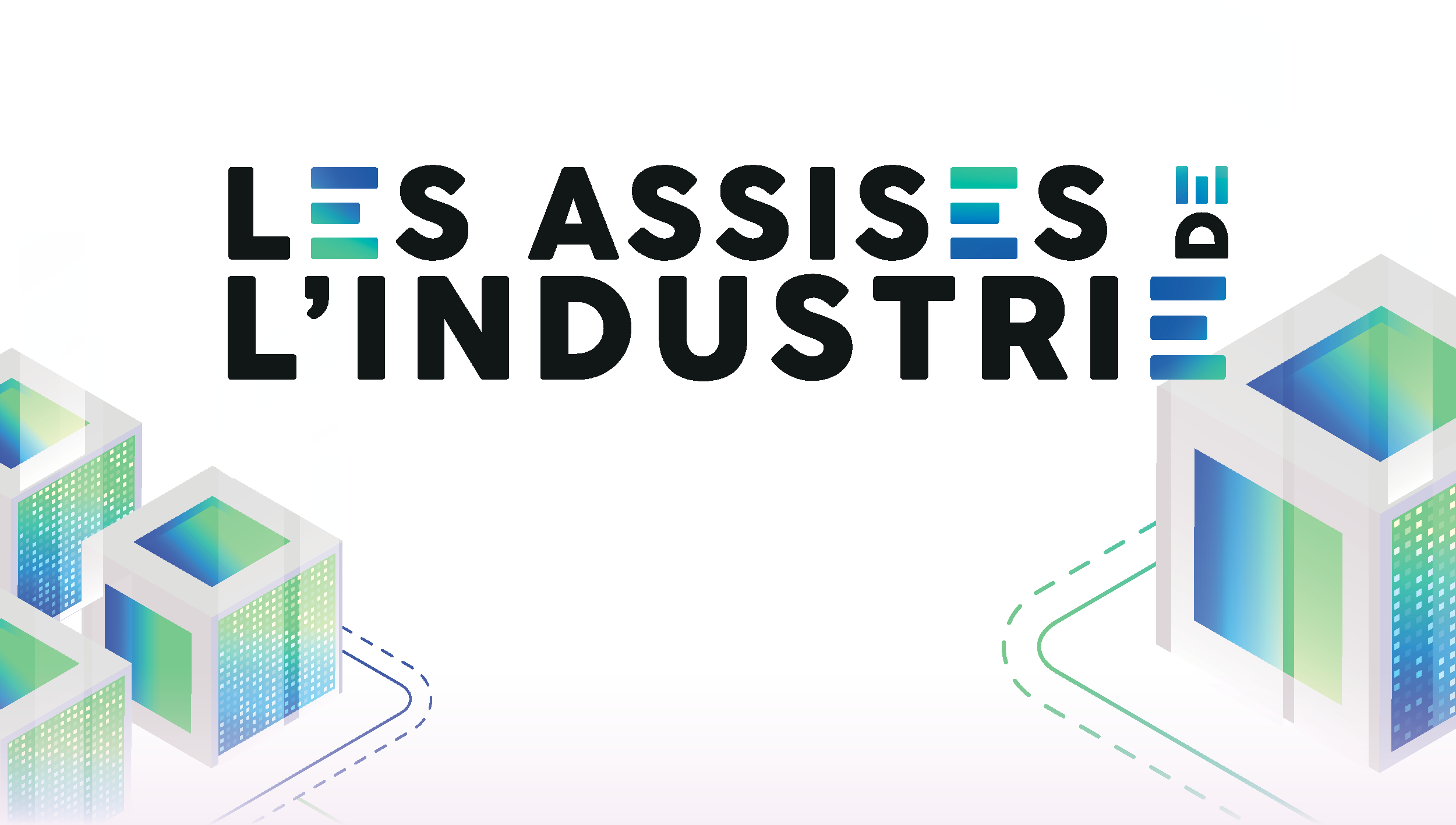 Les assises de l'industrie