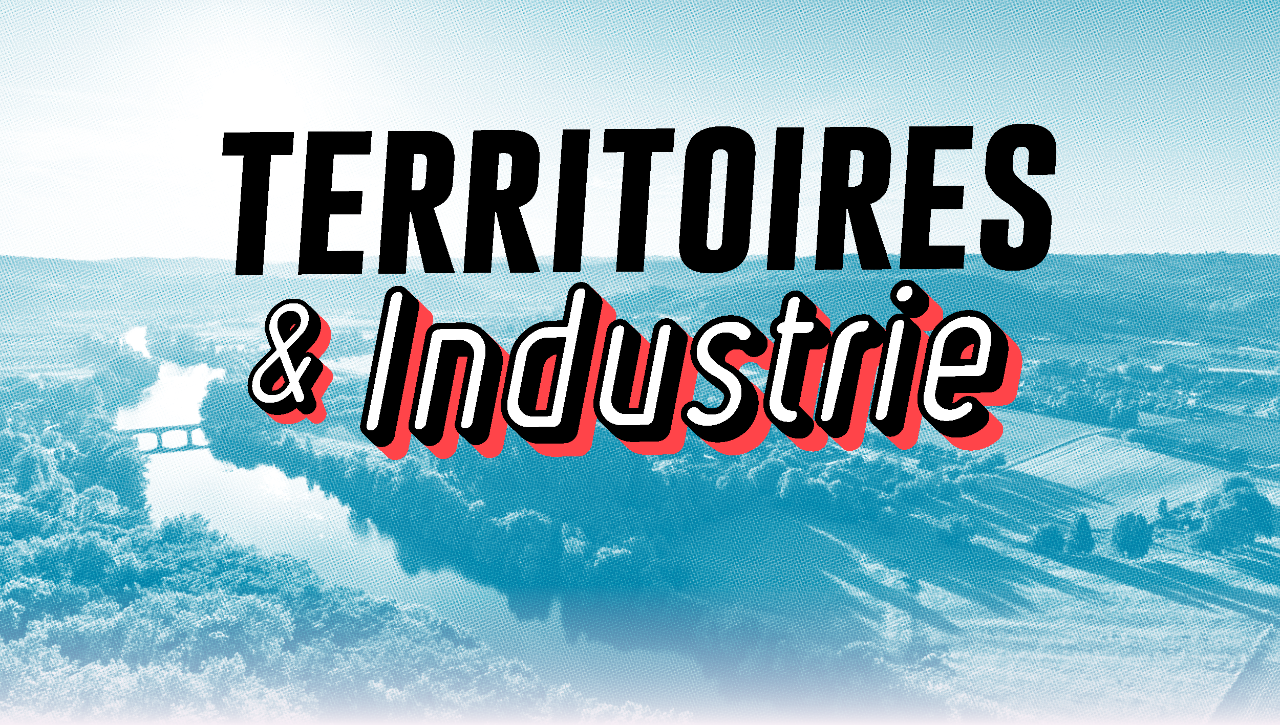 Territoires & industrie