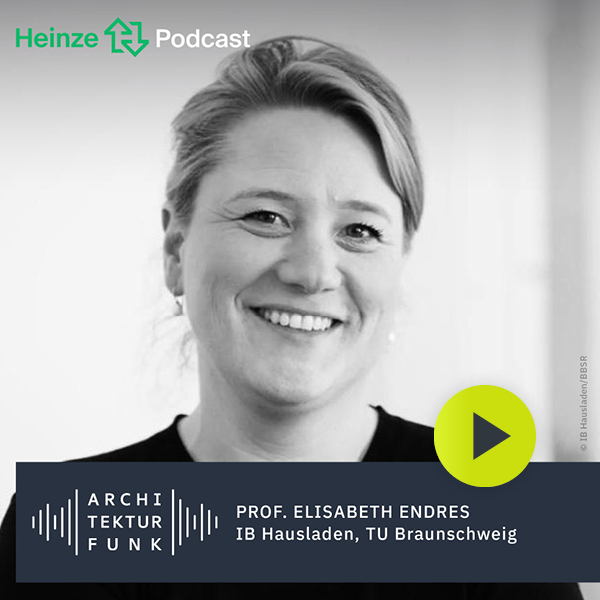 Architekturfunk - Prof. Elisabeth Endres; IB Hausladen, TU Braunschweig