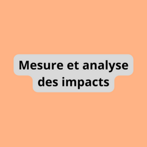 Mesure et analyse des impacts