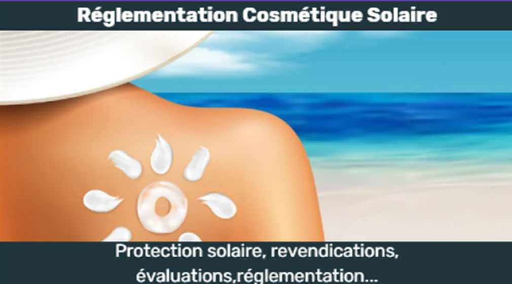 FORMATION RÉGLEMENTATION COSMÉTIQUE SOLAIRE