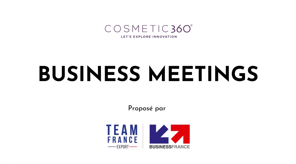 BUSINESS MEETINGS AVEC LES ACHETEURS INTERNATIONAUX SUR COSMETIC 360