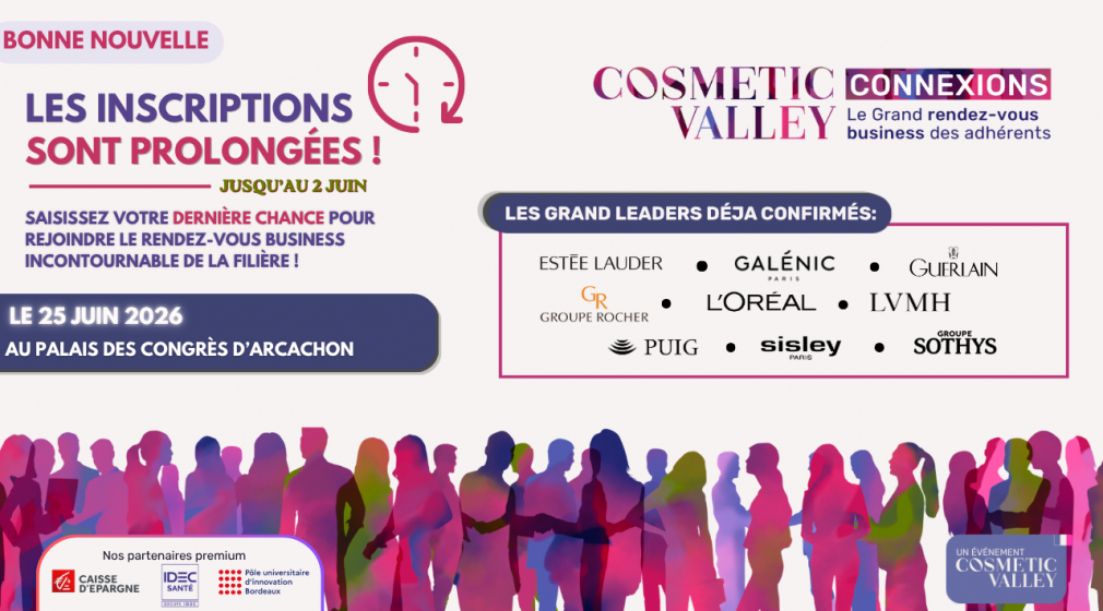 COSMETIC VALLEY CONNEXIONS: REGISTRATION EXTENDED UNTIL JUNE 2, 2026!