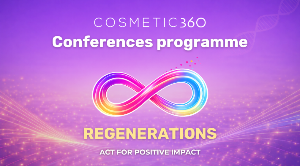 PROGRAMME DE CONFÉRENCES COSMETIC 360 : 