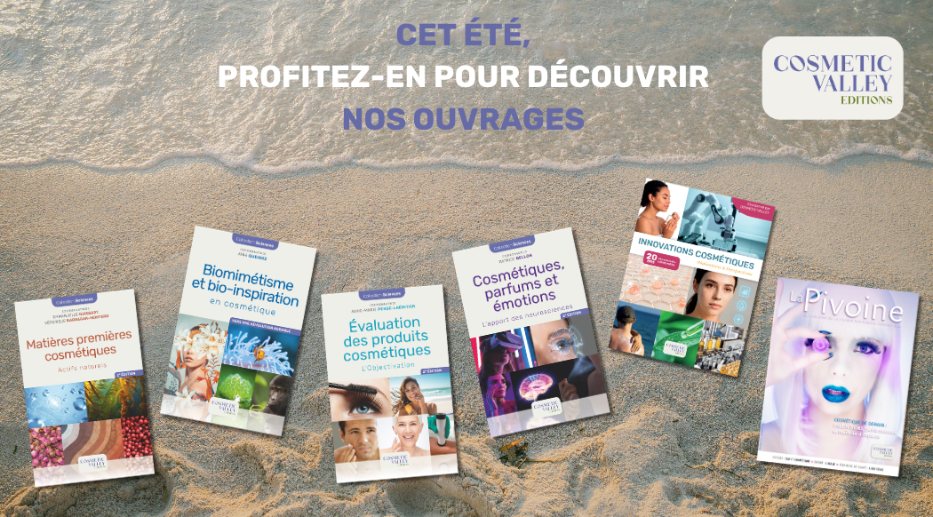 Faites le plein d’inspiration avec COSMETIC VALLEY Éditions