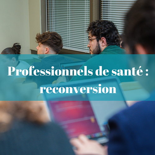 Professionnels de santé en reconversion