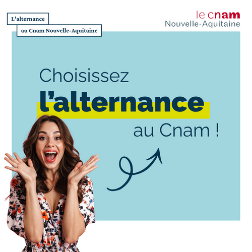 Decouvrez l'alternance au Cnam Nouvelle-Aquitaine