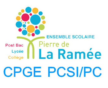 LYCÉE PIERRE DE LA RAMÉE - CPGE PCSI/PC