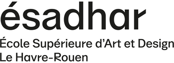 ESADHAR - ÉCOLE SUPÉRIEURE D'ART ET DESIGN LE HAVRE-ROUEN