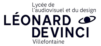 LYCÉE DES MÉTIERS DE L'AUDIOVISUEL ET DU DESIGN LÉONARD DE VINCI