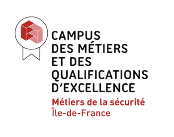 CAMPUS DES MÉTIERS ET DES QUALIFICATIONS ET D'EXCELLENCE - MÉTIERS DE LA SÉCURITÉ