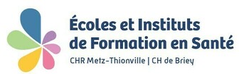 ECOLES ET INSTITUTS DE FORMATION EN SANTÉ CHR METZ-THIONVILLE CH BRIEY