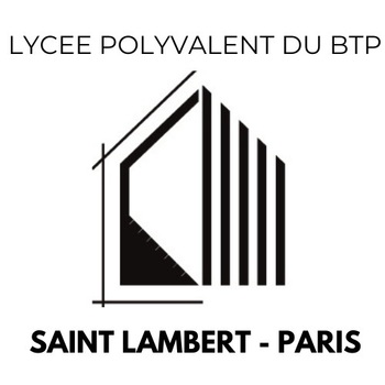 LYCÉE Polyvalent du BTP Saint-Lambert Paris